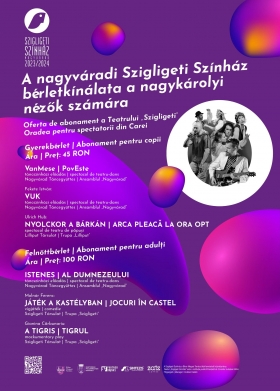 Abonamente pentru spectacole în limba maghiară - Teatrul Szigligeti din Oradea
